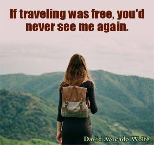 Thriving-Baby-Boomers - Group Travel vs Solo Travel - If traveling was free, you'd never see me again.