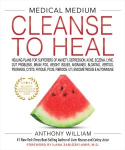 Cleanse to Heal by Anthony William